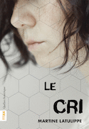 Cri (Le) [nouvelle édition]